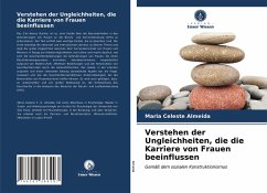 Verstehen der Ungleichheiten, die die Karriere von Frauen beeinflussen - Almeida, Maria Celeste