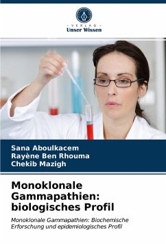 Monoklonale Gammapathien: biologisches Profil - Aboulkacem, Sana;Ben Rhouma, Rayène;Mazigh, Chekib