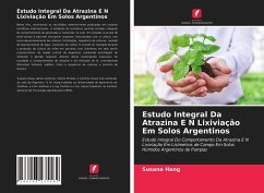 Estudo Integral Da Atrazina E N Lixiviação Em Solos Argentinos - Hang, Susana