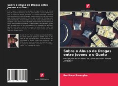 Sobre o Abuso de Drogas entre Jovens e o Gueto - Bwanyire, Boniface