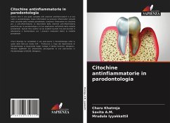 Citochine antinfiammatorie in parodontologia - Khatreja, Charu;A.M., Savita;Iyyakkattil, Mrudula