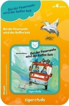 tigercard - Bei der Feuerwehr wird der Kaffee kalt