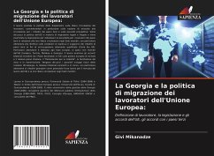 La Georgia e la politica di migrazione dei lavoratori dell'Unione Europea: - Mikanadze, Givi