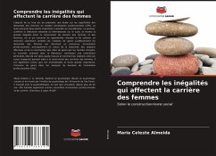 Comprendre les inégalités qui affectent la carrière des femmes - Almeida, Maria Celeste