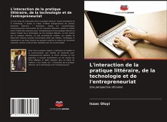 L'interaction de la pratique littéraire, de la technologie et de l'entrepreneuriat - Oluyi, Isaac