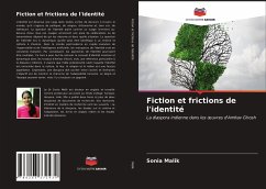 Fiction et frictions de l'identité - Malik, Sonia