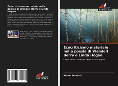 Ecocriticismo materiale nella poesia di Wendell Berry e Linda Hogan - Msalmi, Manel