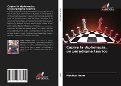 Capire la diplomazia: un paradigma teorico - Imam, Mukhtar