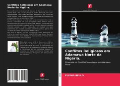 Conflitos Religiosos em Adamawa Norte da Nigéria. - Bello, Elisha