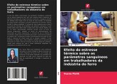 Efeito do estresse térmico sobre os parâmetros sanguíneos em trabalhadores da indústria do ferro