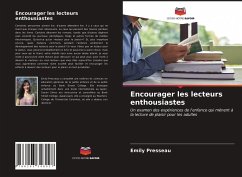 Encourager les lecteurs enthousiastes - Presseau, Emily