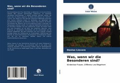 Was, wenn wir die Besonderen sind? - Lievore, Denise