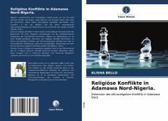 Religiöse Konflikte in Adamawa Nord-Nigeria. - Bello, Elisha