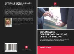 EXPANSÃO E CORRUPÇÃO DA UE NO LESTE DA EUROPA - Verdon, Daniel