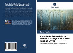 Materielle Ökokritik in Wendell Berrys und Linda Hogans Lyrik - Msalmi, Manel