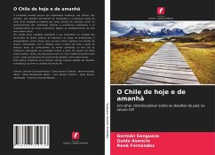 O Chile de hoje e de amanhã - Sangueza, Germán;Asencio, Guido;Fernández, René