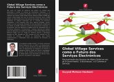 Global Village Services como o Futuro dos Serviços Electrónicos
