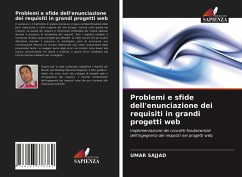 Problemi e sfide dell'enunciazione dei requisiti in grandi progetti web - Sajjad, Umar;Qaisar Hanif, Muhammad