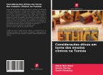 Considerações éticas em torno dos ensaios clínicos na Tunísia