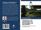 Integration von Spiritualität mit Psychologie und Berufsethik