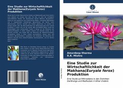 Eine Studie zur Wirtschaftlichkeit der Makhana(Euryale ferox) Produktion - Sharma, Amardeep;Mishra, R.R.