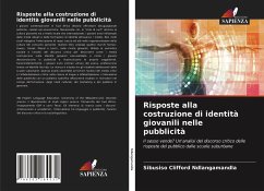 Risposte alla costruzione di identità giovanili nelle pubblicità - Ndlangamandla, Sibusiso Clifford