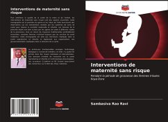 Interventions de maternité sans risque - Ravi, Sambasiva Rao