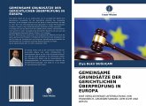 GEMEINSAME GRUNDSÄTZE DER GERICHTLICHEN ÜBERPRÜFUNG IN EUROPA