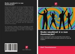 Quão saudável é a sua iluminação? - Thorsteinsson, Gísli;Page, Tom