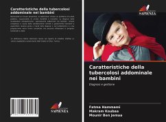 Caratteristiche della tubercolosi addominale nei bambini - Hammami, Fatma;Koubaa, Makram;Ben Jemaa, Mounir