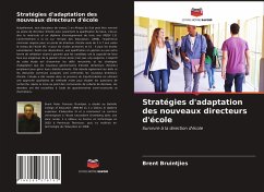 Stratégies d'adaptation des nouveaux directeurs d'école - Bruintjies, Brent