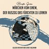 Märchen vom einem, der auszog das... - Bild 1