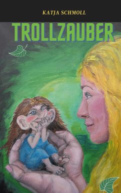 Trollzauber - Schmoll, Katja