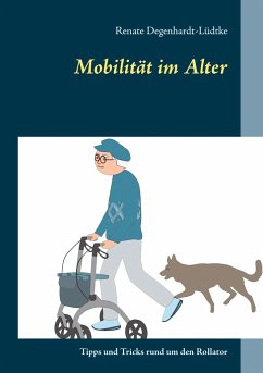 Mobilität im Alter - Degenhardt-Lüdtke, Renate