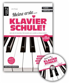 Meine erste Klavierschule inkl. Audio-CD! - Rupp, Jens