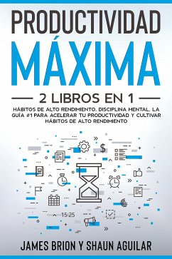 Productividad Máxima (eBook, ePUB) - Aguilar, Shaun; Brion, James