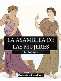 La asamblea de las mujeres (eBook, ePUB) - Aristófanes