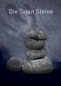 Die Toten Steine (eBook, ePUB) - Schmucker, Julian