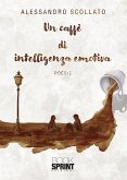 Un caffè di intelligenza emotiva (eBook, ePUB)