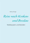 Reise nach Krakau und Breslau (eBook, ePUB) Reise nach Krakau und Breslau (eBook, ePUB)