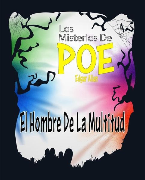 El Hombre De La Multitud (eBook, ePUB)