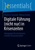 Digitale Führung (nicht nur) in Krisenzeiten (eBook, PDF)