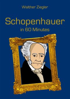 Schopenhauer in 60 Minutes (eBook, ePUB)