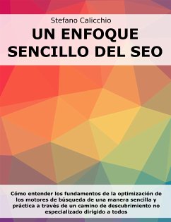 Un enfoque sencillo del SEO (eBook, ePUB) - Calicchio, Stefano