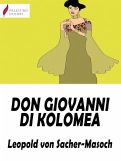 Don Giovanni di Kolomea (eBook, ePUB) - von Sacher-Masoch, Leopold
