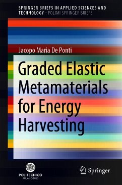 Graded Elastic Metamaterials for Energy Harvesting (eBook, PDF) - De Ponti, Jacopo Maria