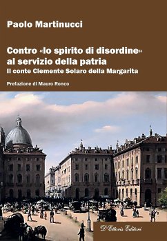 Contro «lo spirito di disordine» al servizio della patria (eBook, ePUB) - Martinucci, Paolo