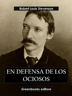 En defensa de los ociosos (eBook, ePUB) - Louis Stevenson, Robert