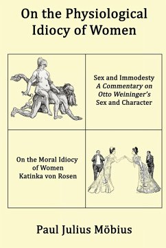 On the Physiological Idiocy of Women - Möbius, Paul Julius