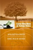 Curso Vida Nova de Teologia básica - Vol. 6 - Apologética Cristã (eBook, ePUB)